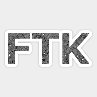 Black &amp; White Geometric FTK Sticker